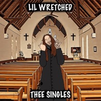 Thee Singles - Lil Wretched