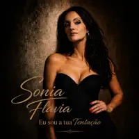 EU SOU A TUA TENTAÇÃO — SÓNIA FLÁVIA