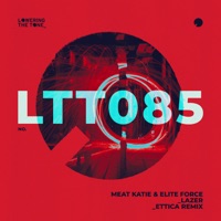 Lazer (Ettica Remix) - Single - Meat Katie & Elite Force