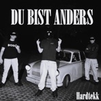DU BIST ANDERS (Hardtekk) - Single