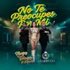 Hugo y Diego El Legado & Arleth Gm - No Te Preocupes Por Mi