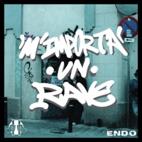 M'IMPORTA UN RAVE (feat. XavierX Beatz) - Single - ENDO