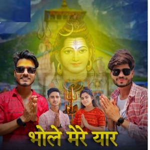 Bhole Mere Yaar (feat. NISHANT SINGH SIKANDRABAD)