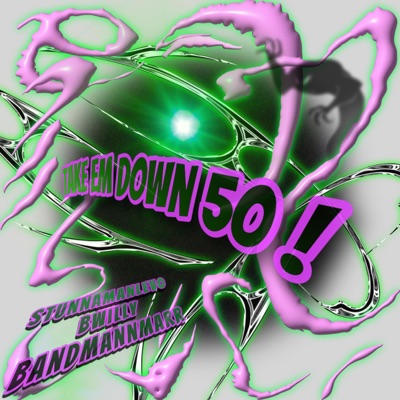 Take Em Down 50!