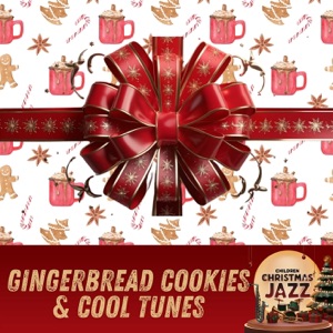 Gingerbread Cookies & Cool Tunes: Christmas Jam