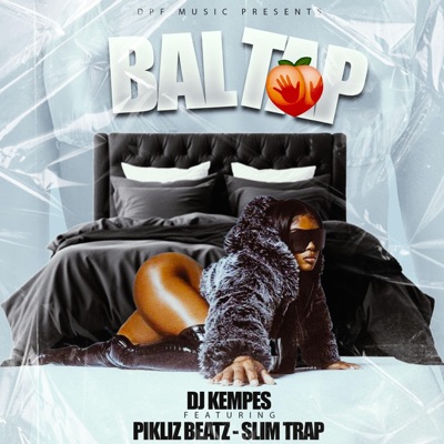 DJ KEMPES BAL TAP (feat. Pikliz beazt & Slim trap) - Single