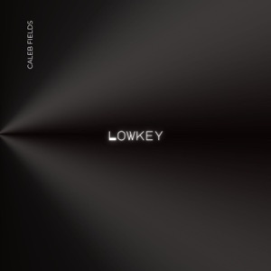 LOWKEY