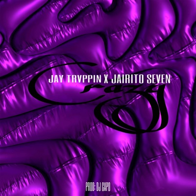 Crazy (feat. Jarito seven) - Single