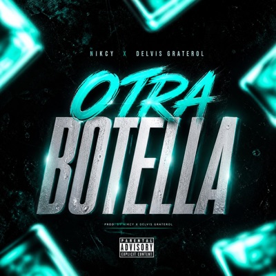 Otra Botella (feat. Delvis) - Single