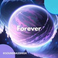 Forever - Single - SoundBassHigh