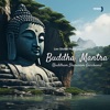 Buddha Mantra  Buddham Sharanam Gacchami - Single