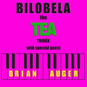 Bilobela (The Tea Remix) [feat. Brian Auger]