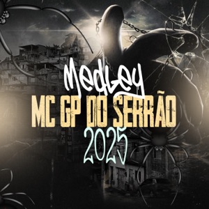 MEDLEY MC GP DO SERRÃO (feat. LUKE DA SERRA)
