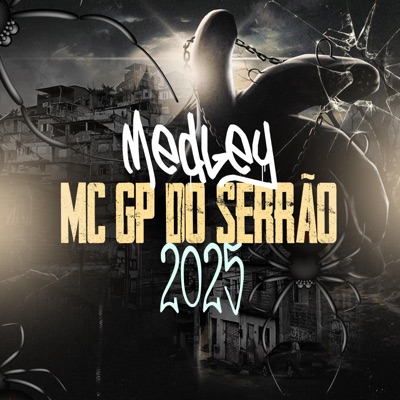 MEDLEY MC GP DO SERRÃO (feat. LUKE DA SERRA) - Single