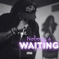 Nobody's Waiting - Single - Trae-D
