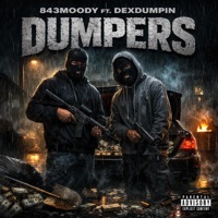 DUMPERS (feat. DexDumpin) - Single - 843Moody