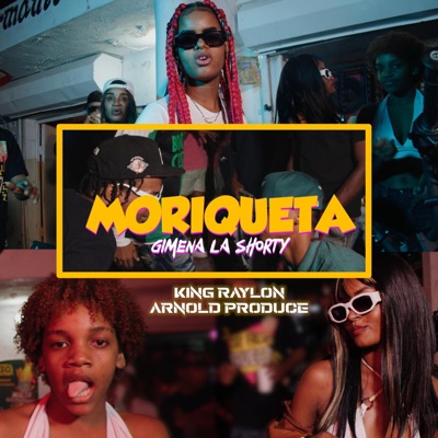Moriqueta (feat. Arnold Produce & Gimena La Shorty) - Single