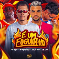 É um Foguinho (feat. MC Saci) - Single - Mc Patinhas, Jr Na Voz & jm tsv