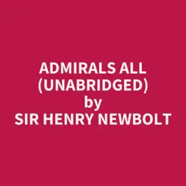 Admirals All (Unabridged)