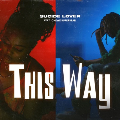 This Way (feat. Chewe superstar) - Single