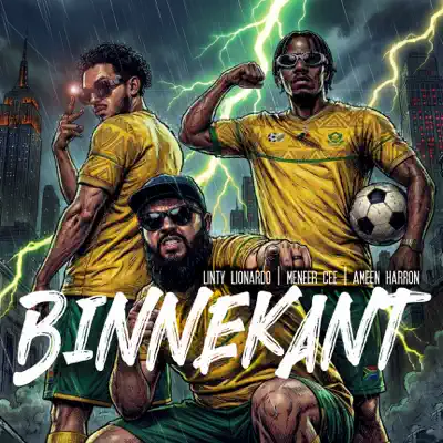 Ascolta 'Binnekant - Single' di Ameen Harron, Meneer Cee & Linty Lionardo
