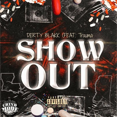 Show Out (feat. Trauma) - Single