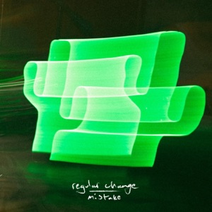 Regular Change / Mistake - Single