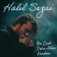 Bir Çiçek Daha Aldım Kendime - Single - Halil Sezai Paracikoglu