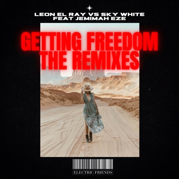 Getting Freedom the Remixes - Single
