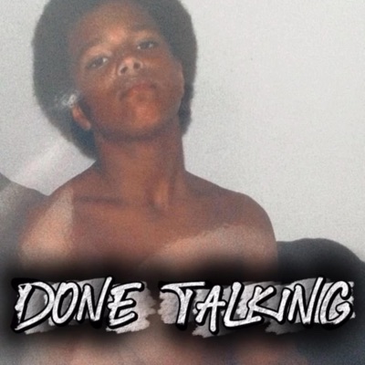 Done Talking - Single