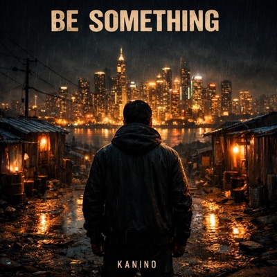 Be Something - Single