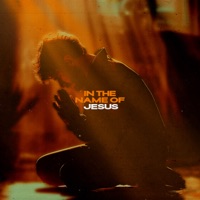 In the Name of Jesus - Single - Echo Harbor Worship & John Finch