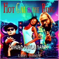 Hot Gal in the Ring - Single - Shubs World Party