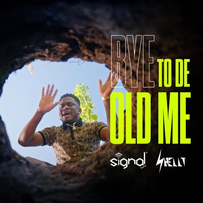 Bye to de Old Me (feat. Shelly) - Single