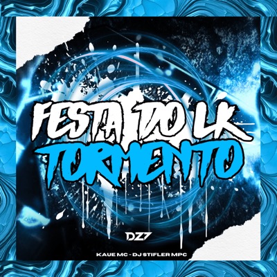 FESTA DO LK TORMENTO - Single