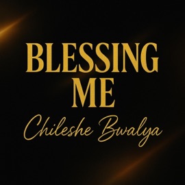 Blessing Me Chileshe Bwalya
