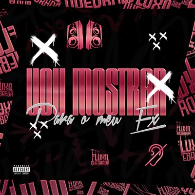 Vou Mostrar para o Meu Ex - Single