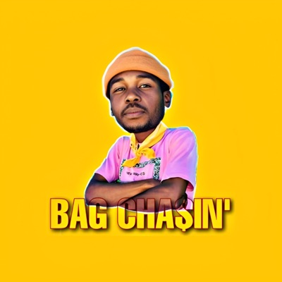 Bag Cha$in' - Single