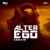 Alter Ego (feat. 10 Star General) - Single