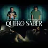 Samuel Inzunza - Quiero Saber (feat. Propósito con Estilo)