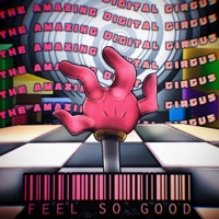 Feel So Good (The Amazing Digital Circus) (feat. Zepelin Beats) - Single - Alltime Arcade