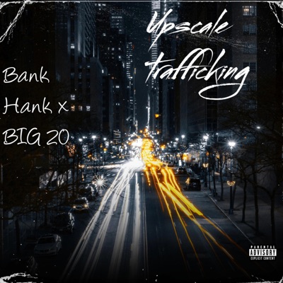 Upscale Trafficking (FREESTYLE) - Single