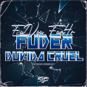 Vou Fumar Fuder Duvida Cruel