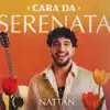 CARA DA SERENATA