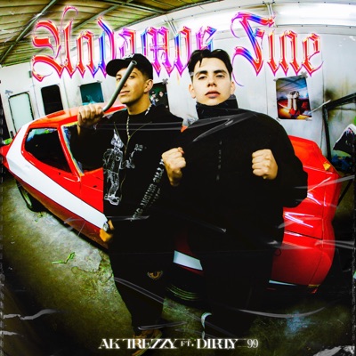 ANDAMOS FINE (feat. Dirty__999) - Single