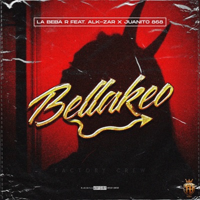 Bellakeo (feat. Juanito868 & Alk zar410) - Single