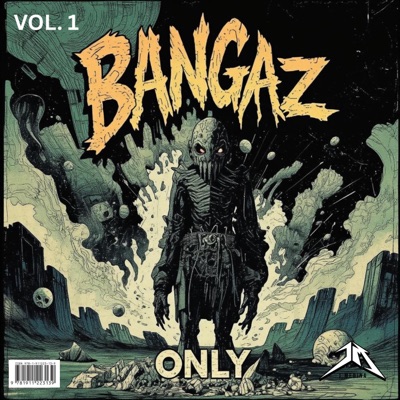 BANGAZ ONLY, Vol. 1