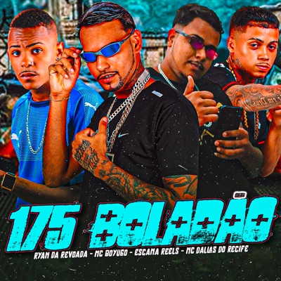 175 Boladão (feat. Escama Reels) - Single