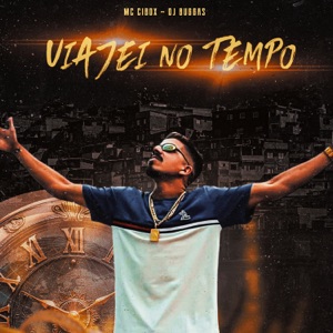 Viajei no Tempo (feat. Dj Buggas)