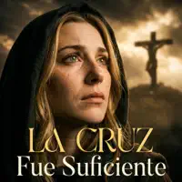 La Cruz Fue Suficiente — Rose Céleste